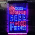 ADVPRO Drink Good Beer with Good Friends Bar  Dual Color LED Neon Sign st6-i3416 - Red & Blue
