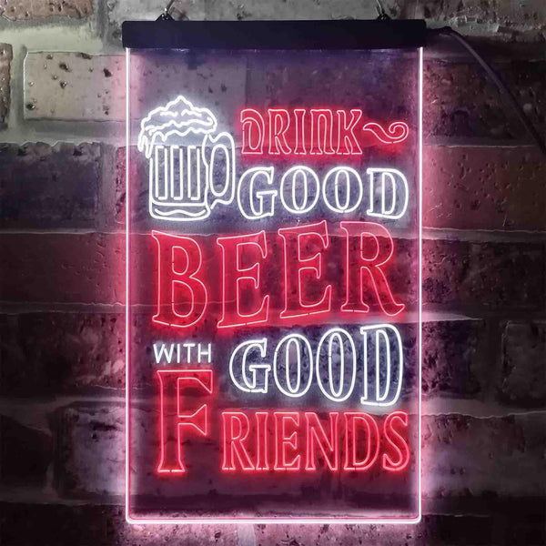 ADVPRO Drink Good Beer with Good Friends Bar  Dual Color LED Neon Sign st6-i3416 - White & Red