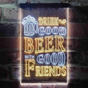 ADVPRO Drink Good Beer with Good Friends Bar  Dual Color LED Neon Sign st6-i3416 - White & Yellow