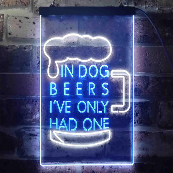 ADVPRO in Dog Beers I've Only Had One Bar Decor  Dual Color LED Neon Sign st6-i3419 - White & Blue