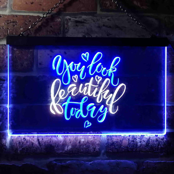ADVPRO You Look Beautiful Today Girl Room Dual Color LED Neon Sign st6-i3472 - White & Blue
