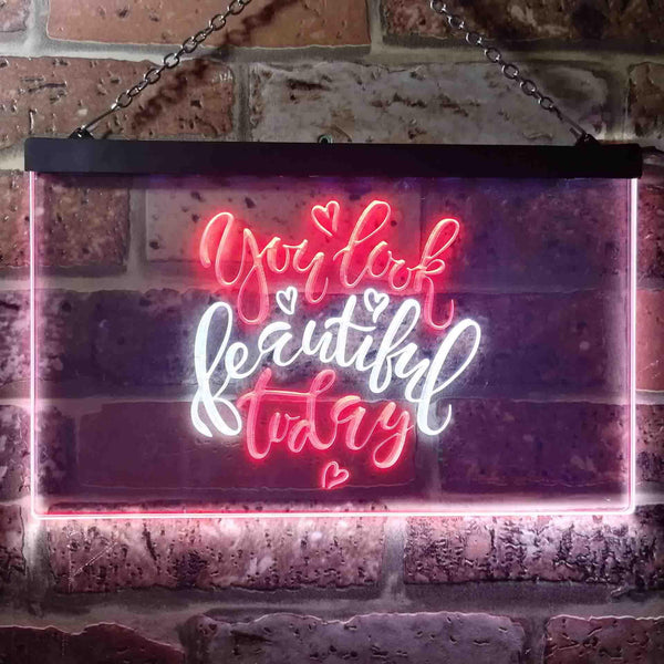 ADVPRO You Look Beautiful Today Girl Room Dual Color LED Neon Sign st6-i3472 - White & Red
