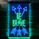 ADVPRO Be Brave Arrow Room Decor  Dual Color LED Neon Sign st6-i3477 - Green & Blue