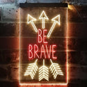 ADVPRO Be Brave Arrow Room Decor  Dual Color LED Neon Sign st6-i3477 - Red & Yellow
