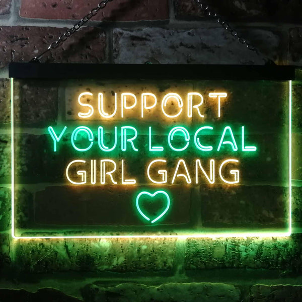 ADVPRO Support Your Local Girl Gang Dual Color LED Neon Sign st6-i3488 - Green & Yellow