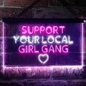 ADVPRO Support Your Local Girl Gang Dual Color LED Neon Sign st6-i3488 - White & Purple