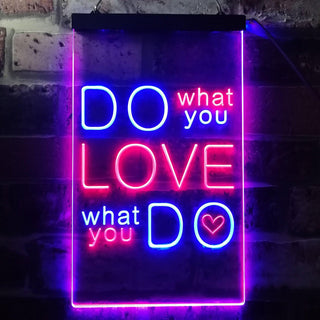 ADVPRO Do What You Want Love What You Do  Dual Color LED Neon Sign st6-i3510 - Blue & Red