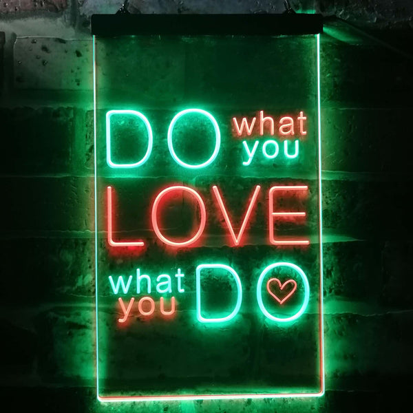 ADVPRO Do What You Want Love What You Do  Dual Color LED Neon Sign st6-i3510 - Green & Red
