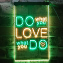ADVPRO Do What You Want Love What You Do  Dual Color LED Neon Sign st6-i3510 - Green & Yellow