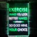 ADVPRO Exercise Makes You Look Better So Does Wine Bar  Dual Color LED Neon Sign st6-i3516 - White & Green