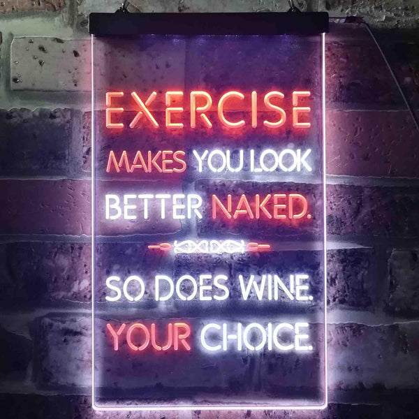 ADVPRO Exercise Makes You Look Better So Does Wine Bar  Dual Color LED Neon Sign st6-i3516 - White & Orange
