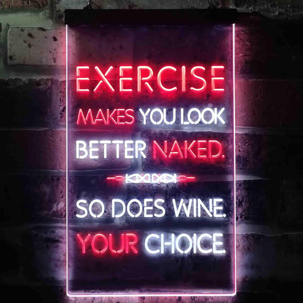 ADVPRO Exercise Makes You Look Better So Does Wine Bar  Dual Color LED Neon Sign st6-i3516 - White & Red