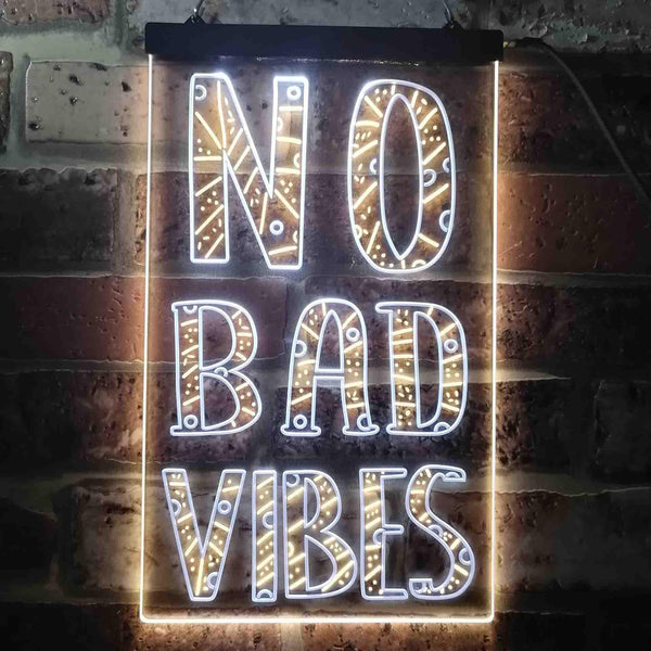 ADVPRO No Bad Vibes Good Only  Dual Color LED Neon Sign st6-i3581 - White & Yellow