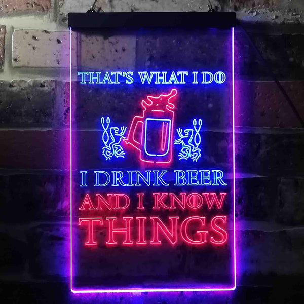 ADVPRO That's What I do I Drink Beer and I Know Things  Dual Color LED Neon Sign st6-i3590 - Blue & Red