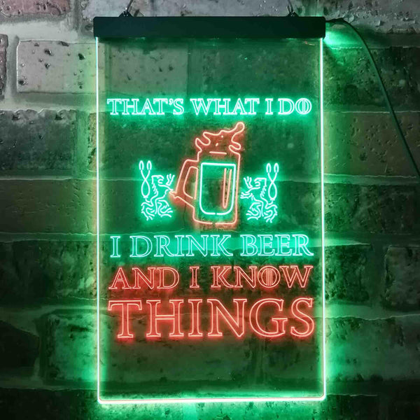 ADVPRO That's What I do I Drink Beer and I Know Things  Dual Color LED Neon Sign st6-i3590 - Green & Red