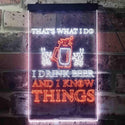 ADVPRO That's What I do I Drink Beer and I Know Things  Dual Color LED Neon Sign st6-i3590 - White & Orange