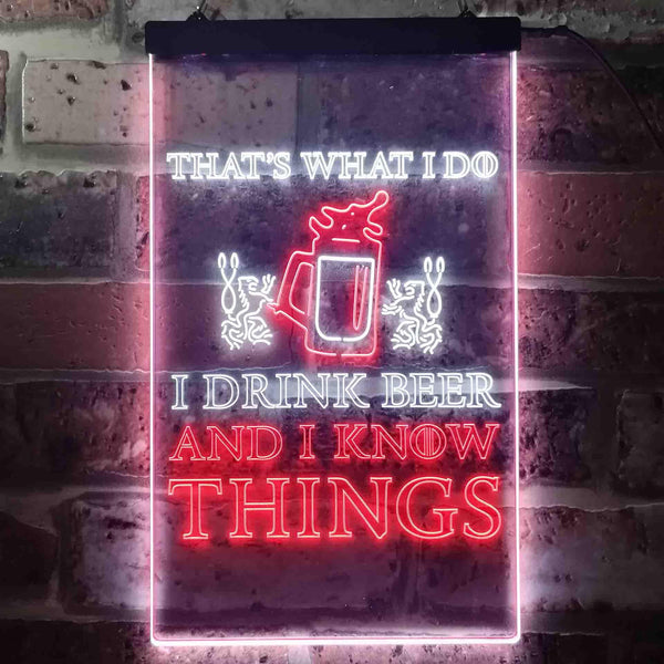 ADVPRO That's What I do I Drink Beer and I Know Things  Dual Color LED Neon Sign st6-i3590 - White & Red