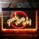 ADVPRO Good Vibes Only Circle Room Display Dual Color LED Neon Sign st6-i3641 - Red & Yellow