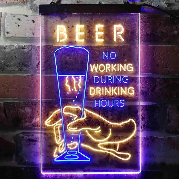 ADVPRO No Working During Drinking Hours  Dual Color LED Neon Sign st6-i3666 - Blue & Yellow