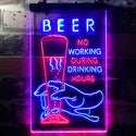 ADVPRO No Working During Drinking Hours  Dual Color LED Neon Sign st6-i3666 - Red & Blue