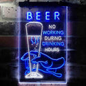 ADVPRO No Working During Drinking Hours  Dual Color LED Neon Sign st6-i3666 - White & Blue