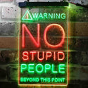ADVPRO No Stupid People Game Room  Dual Color LED Neon Sign st6-i3672 - Green & Red