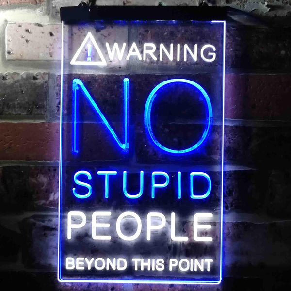 ADVPRO No Stupid People Game Room  Dual Color LED Neon Sign st6-i3672 - White & Blue
