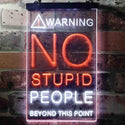 ADVPRO No Stupid People Game Room  Dual Color LED Neon Sign st6-i3672 - White & Orange