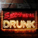 ADVPRO Sorry We're Drunk Humor Bar Funny Dual Color LED Neon Sign st6-i3686 - Red & Yellow