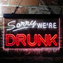 ADVPRO Sorry We're Drunk Humor Bar Funny Dual Color LED Neon Sign st6-i3686 - White & Red