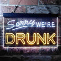 ADVPRO Sorry We're Drunk Humor Bar Funny Dual Color LED Neon Sign st6-i3686 - White & Yellow