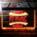 ADVPRO There is No Crying in Baseball Quote Dual Color LED Neon Sign st6-i3688 - Red & Yellow
