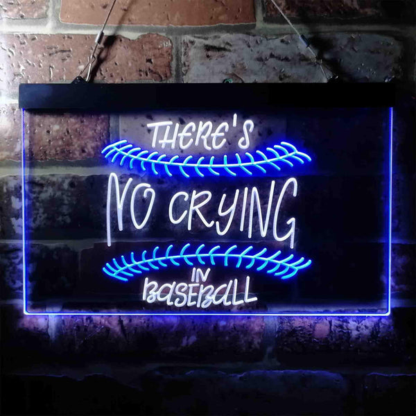 ADVPRO There is No Crying in Baseball Quote Dual Color LED Neon Sign st6-i3688 - White & Blue