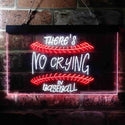 ADVPRO There is No Crying in Baseball Quote Dual Color LED Neon Sign st6-i3688 - White & Red