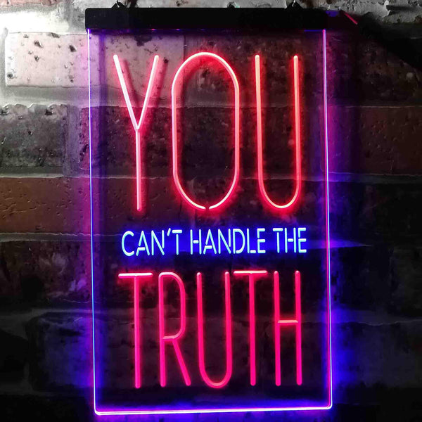 ADVPRO You Can't Handle The Truth Daily Quotes  Dual Color LED Neon Sign st6-i3690 - Blue & Red