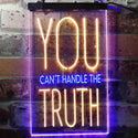ADVPRO You Can't Handle The Truth Daily Quotes  Dual Color LED Neon Sign st6-i3690 - Blue & Yellow