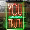 ADVPRO You Can't Handle The Truth Daily Quotes  Dual Color LED Neon Sign st6-i3690 - Green & Red