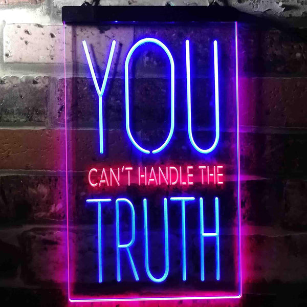 ADVPRO You Can't Handle The Truth Daily Quotes  Dual Color LED Neon Sign st6-i3690 - Red & Blue