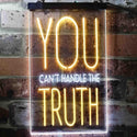 ADVPRO You Can't Handle The Truth Daily Quotes  Dual Color LED Neon Sign st6-i3690 - White & Yellow
