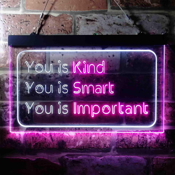 ADVPRO You is Kind You is Smart You is Important Quote Bedroom Dual Color LED Neon Sign st6-i3691 - White & Purple