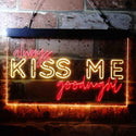ADVPRO Always Kiss Me Goodnight Bedroom Dual Color LED Neon Sign st6-i3694 - Red & Yellow