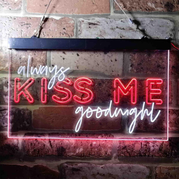 ADVPRO Always Kiss Me Goodnight Bedroom Dual Color LED Neon Sign st6-i3694 - White & Red