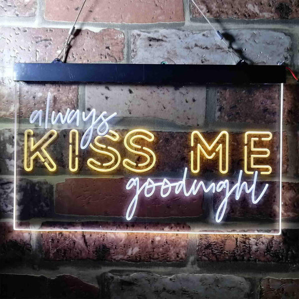 ADVPRO Always Kiss Me Goodnight Bedroom Dual Color LED Neon Sign st6-i3694 - White & Yellow