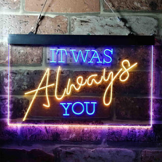 ADVPRO It was Always You Bedroom Quote Display Dual Color LED Neon Sign st6-i3696 - Blue & Yellow