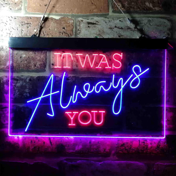 ADVPRO It was Always You Bedroom Quote Display Dual Color LED Neon Sign st6-i3696 - Red & Blue