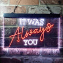ADVPRO It was Always You Bedroom Quote Display Dual Color LED Neon Sign st6-i3696 - White & Orange