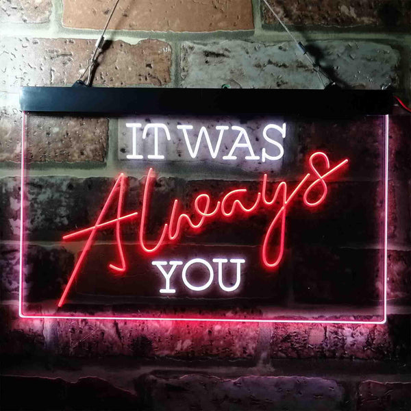 ADVPRO It was Always You Bedroom Quote Display Dual Color LED Neon Sign st6-i3696 - White & Red
