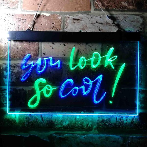 ADVPRO You Look So Cool Room Wall Display Dual Color LED Neon Sign st6-i3697 - Green & Blue