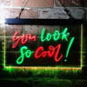 ADVPRO You Look So Cool Room Wall Display Dual Color LED Neon Sign st6-i3697 - Green & Red