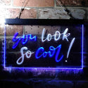 ADVPRO You Look So Cool Room Wall Display Dual Color LED Neon Sign st6-i3697 - White & Blue